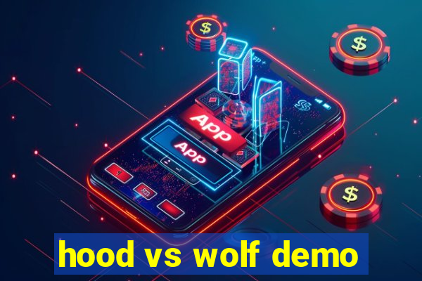 hood vs wolf demo